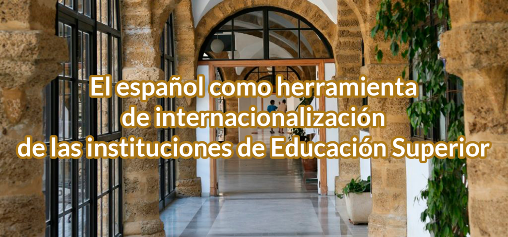 International Staff Week “El español como herramienta de internacionalización de las instituciones de Educación Superior”