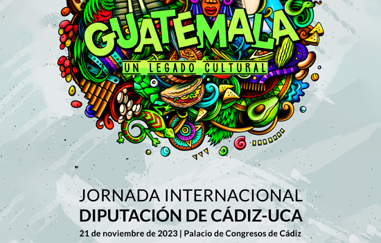 IMG Jornadas Internacionales Diputación de Cádiz-UCA: Guatemala, un legado cultural