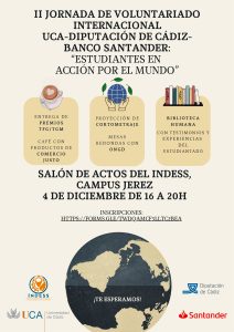 La UCA celebra la II Jornada de Voluntariado Internacional UCA-Diputación de Cádiz-Banco Santande...