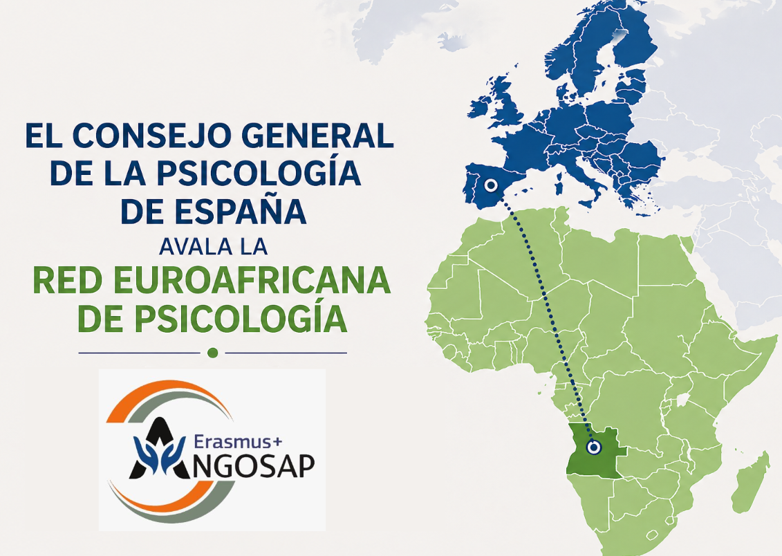 El Consejo General de la Psicología de España avala la Red Euroafricana de Psicología (Erasmus+ AngoSAP)